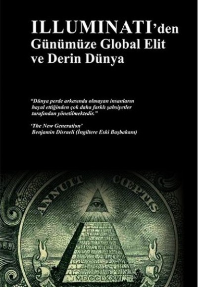 İlluminati'den Günümüze Global Elit ve Derin Dünya İlluminati'den Günümüze Global Elit ve Derin Dünya