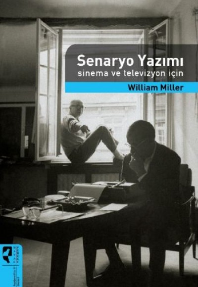 Senaryo Yazımı Sinema ve Televizyon İçin Senaryo Yazımı Sinema ve Televizyon İçin