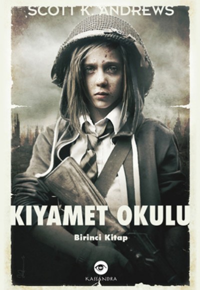 Kıyamet Okulu Birinci Kitap Kıyamet Okulu Birinci Kitap