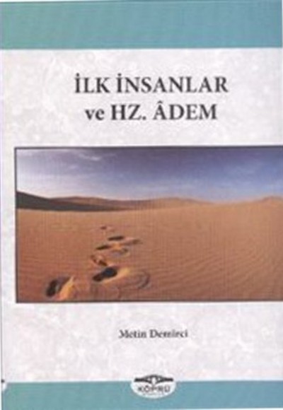 İlk İnsanlar ve Hz.Adem İlk İnsanlar ve Hz.Adem