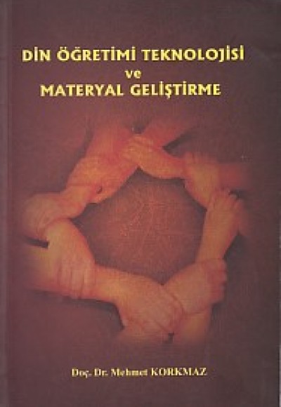 Din Öğretimi Teknolojisi ve Materyal Geliştirme Din Öğretimi Teknolojisi ve Materyal Geliştirme