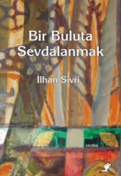 Bir Buluta Sevdalanmak Bir Buluta Sevdalanmak