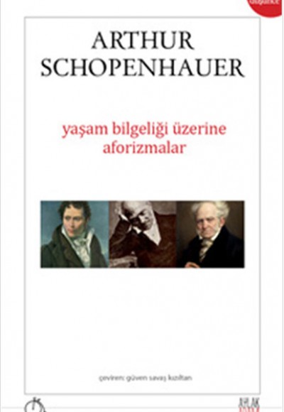Yaşam Bilgeliği Üzerine Aforizmalar Yaşam Bilgeliği Üzerine Aforizmalar