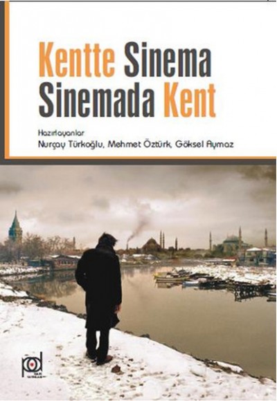Kentte Sinema Sinemada Kent Kentte Sinema Sinemada Kent