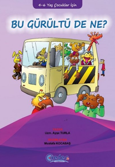 Bu Gürültü de Ne? (4-6 Yaş Çocuklar İçin) Bu Gürültü de Ne? (4-6 Yaş Çocuklar İçin)