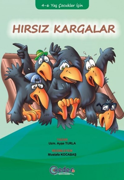 Hırsız Kargalar (4-6 Yaş Çocuklar İçin) Hırsız Kargalar (4-6 Yaş Çocuklar İçin)