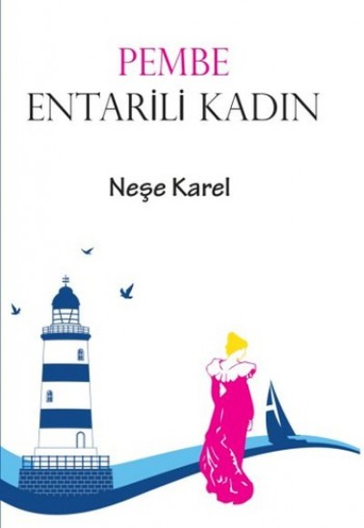 Pembe Entarili Kadın Pembe Entarili Kadın