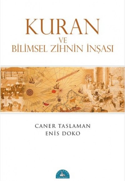 Kuran ve Bilimsel Zihnin İnşası Kuran ve Bilimsel Zihnin İnşası