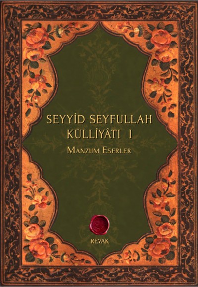 Seyyid Seyfullah Külliyatı I - Manzum Eserler Seyyid Seyfullah Külliyatı I - Manzum Eserler