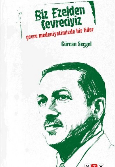 Biz Ezelden Çevreciyiz Biz Ezelden Çevreciyiz