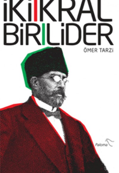 İki Kral Bir Lider İki Kral Bir Lider
