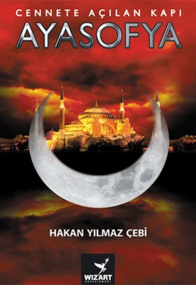 Ayasofya - Cennete Açılan Kapı Ayasofya - Cennete Açılan Kapı