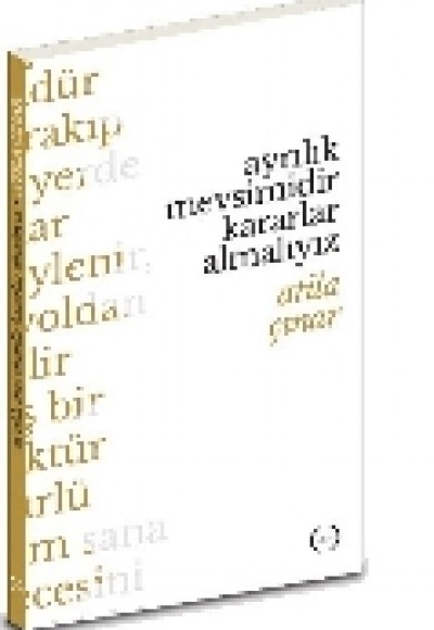 Ayrılık Mevsimidir Kararlar Almalıyız Ayrılık Mevsimidir Kararlar Almalıyız