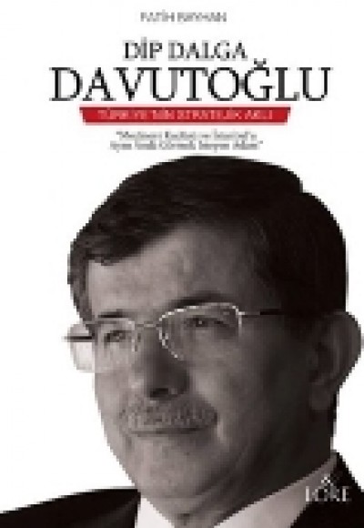 Dip Dalga Davutoğlu Dip Dalga Davutoğlu