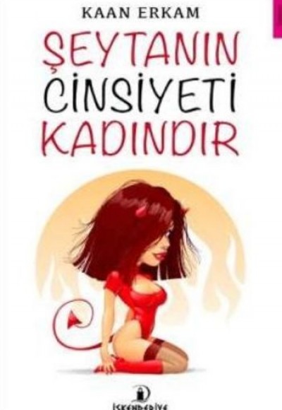 Şeytanın Cinsiyeti Kadındır Şeytanın Cinsiyeti Kadındır