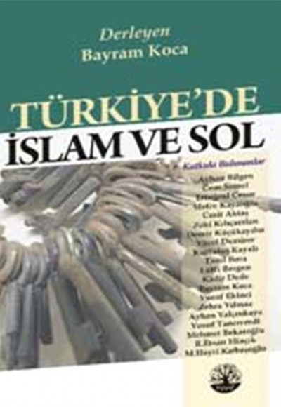 Türkiye'de İslam ve Sol Türkiye'de İslam ve Sol