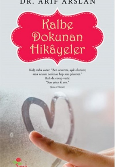 Kalbe Dokunan Hikayeler Kalbe Dokunan Hikayeler