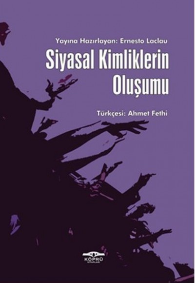 Siyasal Kimliklerin Oluşumu Siyasal Kimliklerin Oluşumu