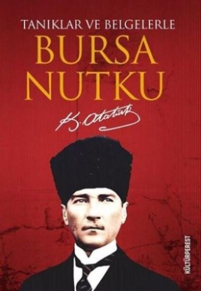 Tanıklar ve Belgelerle Bursa Nutku Tanıklar ve Belgelerle Bursa Nutku