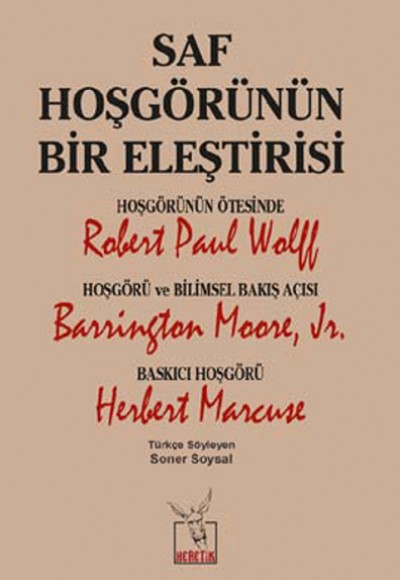 Saf Hoşgörünün Bir Eleştirisi Saf Hoşgörünün Bir Eleştirisi