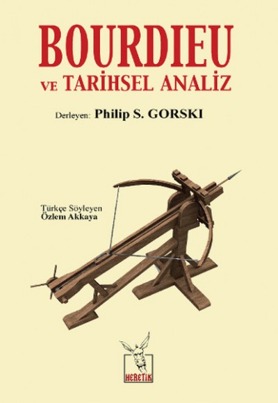 Bourdieu ve Tarihsel Analiz Bourdieu ve Tarihsel Analiz