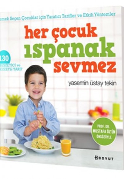 Her Çocuk Ispanak Sevmez Her Çocuk Ispanak Sevmez