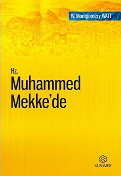 Hz. Muhammed Mekke’de Hz. Muhammed Mekke’de