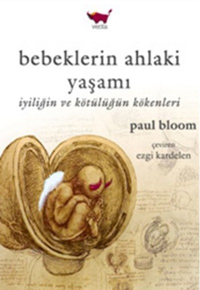 Bebeklerin Ahlaki Yaşamı Bebeklerin Ahlaki Yaşamı