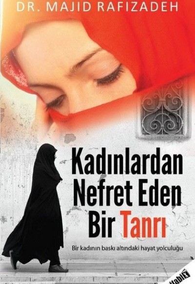 Kadınlardan Nefret Eden Bir Tanrı Kadınlardan Nefret Eden Bir Tanrı
