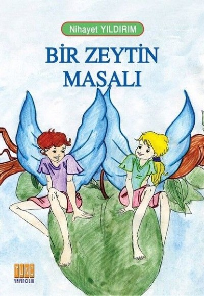 Bir Zeytin Masalı Bir Zeytin Masalı