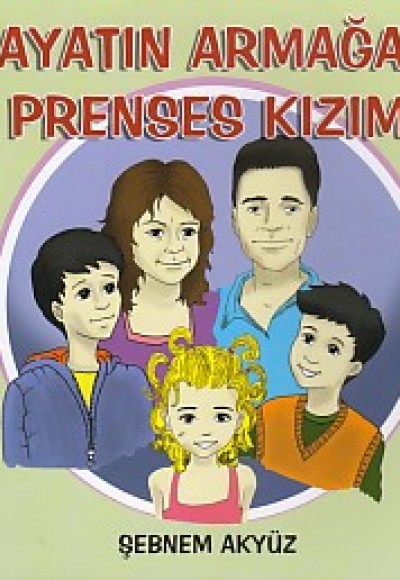 Hayatın Armağanı Prenses Kızım Hayatın Armağanı Prenses Kızım