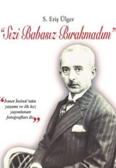 Sizi Babasız Bırakmadım (Ciltli) Sizi Babasız Bırakmadım (Ciltli)