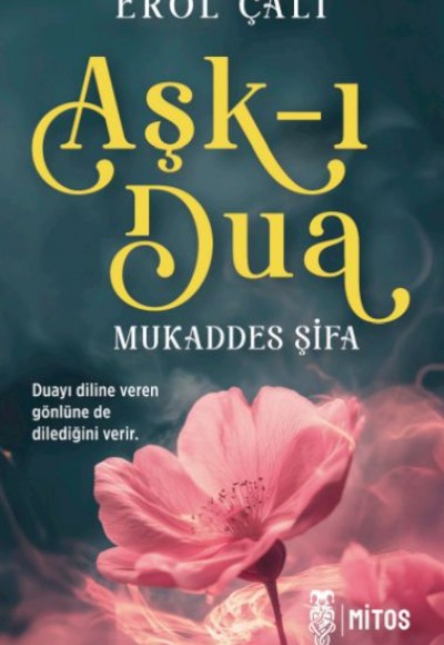 Aşk-ı Dua-Mukaddes Şifa