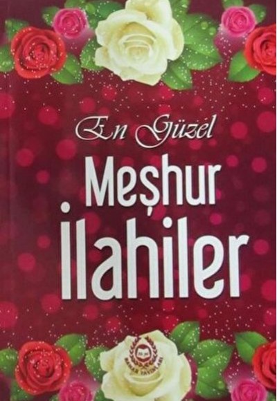 En Güzel Meşhur İlahiler En Güzel Meşhur İlahiler