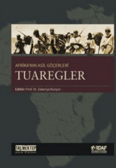 Afrikanın Asil Göçerleri - Tuaregler Afrikanın Asil Göçerleri - Tuaregler