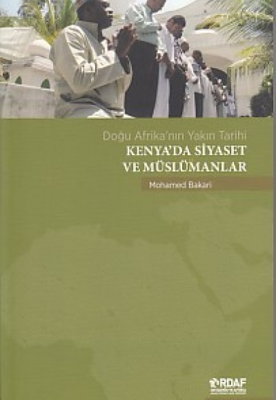 Kenya'da Siyaset ve Müslümanlar Kenya'da Siyaset ve Müslümanlar