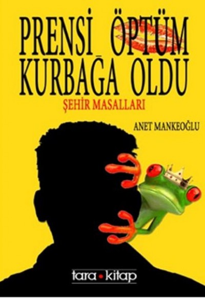 Prensi Öptüm Kurbağa Oldu
