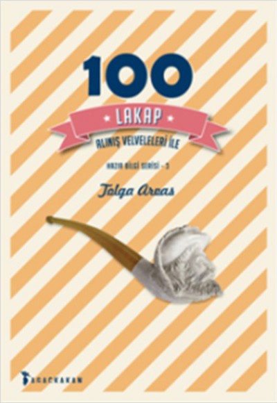 100 Lakap Alınış Velveleleri İle 100 Lakap Alınış Velveleleri İle