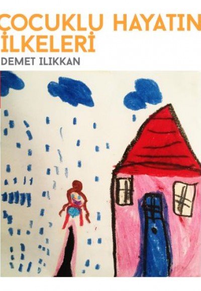 Çocuklu Hayatın İlkeleri Çocuklu Hayatın İlkeleri