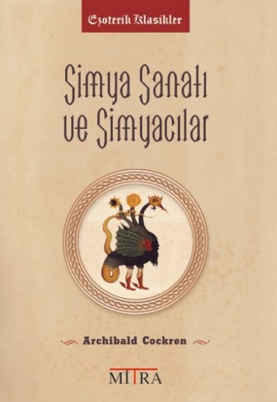 Simya Sanatı ve Simyacılar Simya Sanatı ve Simyacılar