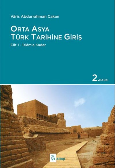 Orta Asya Türk Tarihine Giriş Cilt 1 Orta Asya Türk Tarihine Giriş Cilt 1