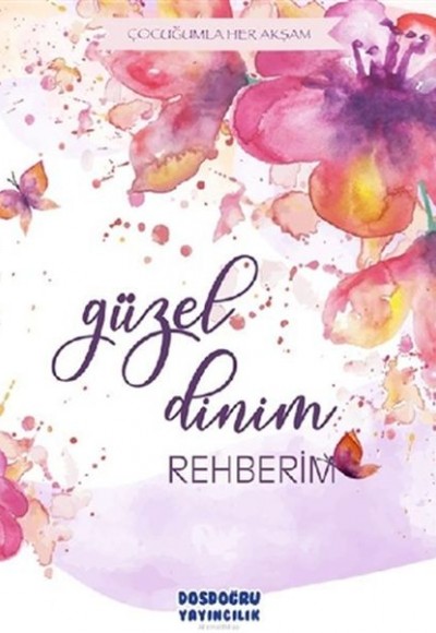 Güzel Dinim Rehberim Güzel Dinim Rehberim