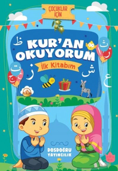 Kur'an Okuyorum (İlk Kitabım) Kur'an Okuyorum (İlk Kitabım)