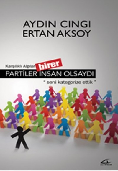 Partiler Birer İnsan Olsaydı Partiler Birer İnsan Olsaydı