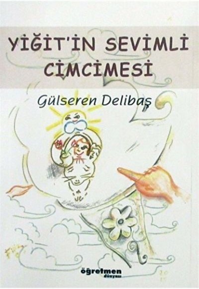 Yiğit'in Sevimli Cimcimesi Yiğit'in Sevimli Cimcimesi