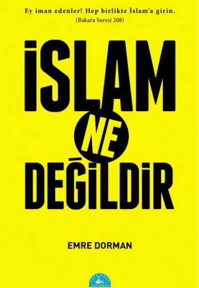 İslam Ne Değildir İslam Ne Değildir