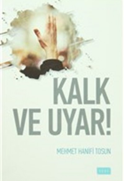 Kalk ve Uyar Kalk ve Uyar