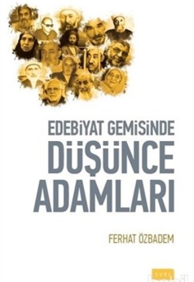Edebiyat Gemisinde Düşünce Adamları Edebiyat Gemisinde Düşünce Adamları