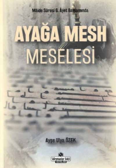 Ayağa Mesh Meselesi Ayağa Mesh Meselesi