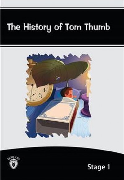The History Of Tom Thumb - Stage 1 The History Of Tom Thumb - Stage 1